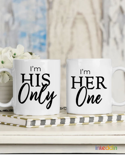 I'm His Only/Her Only Mug Set of 2