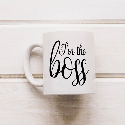 I' M The Boss Ceramic Coffee Mug