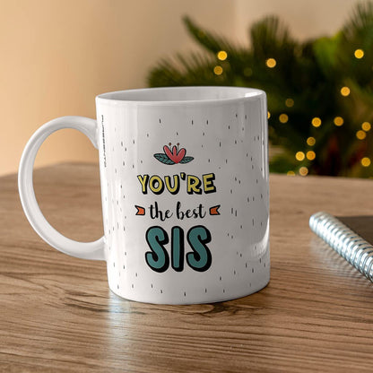 You're the Best Sis Coffee Mug