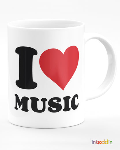 I Love Music Printed coffee Ceramic Mug | White