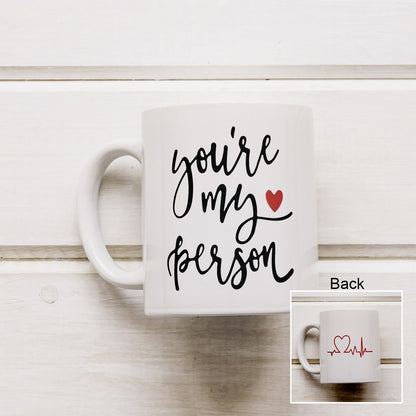 You Are My Person Coffee & Milk Mug