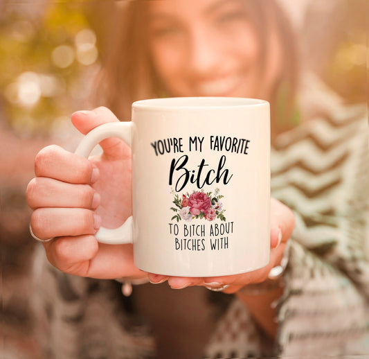 You Are My Favorite Mug