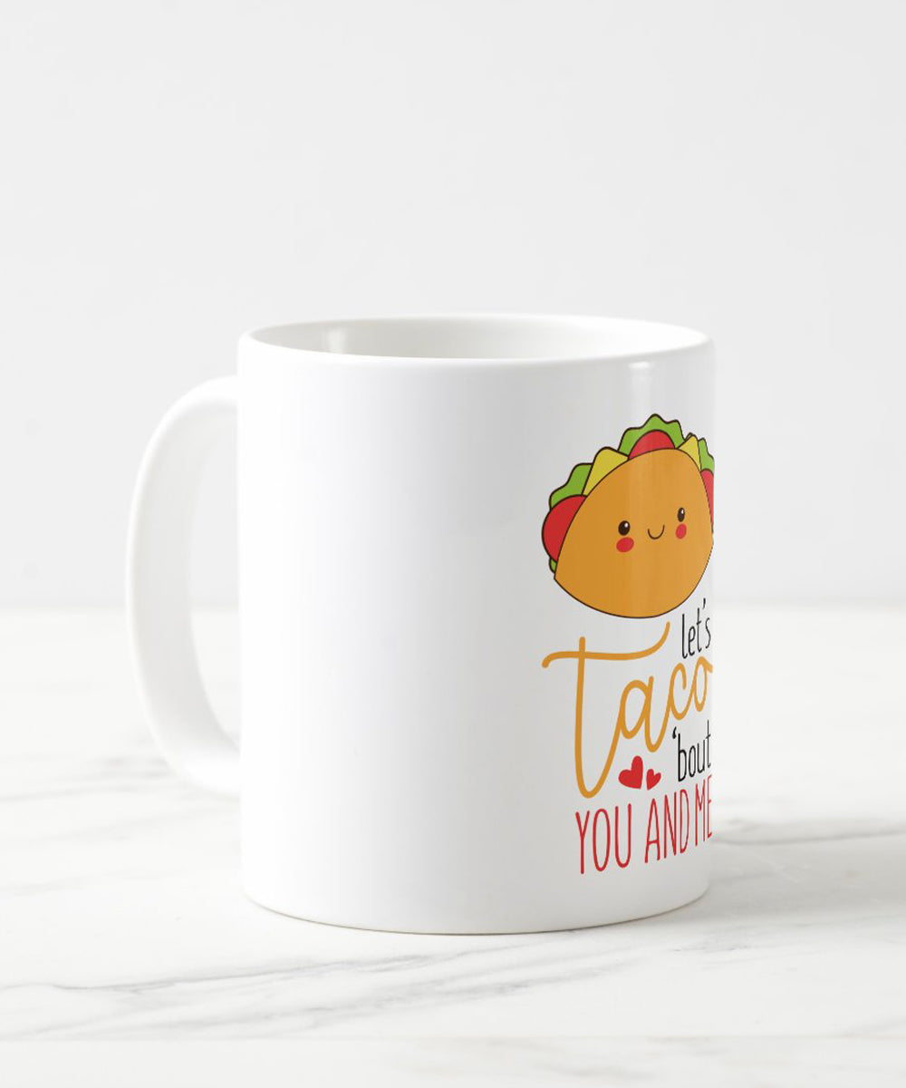 Let's Taco Coffee Mug